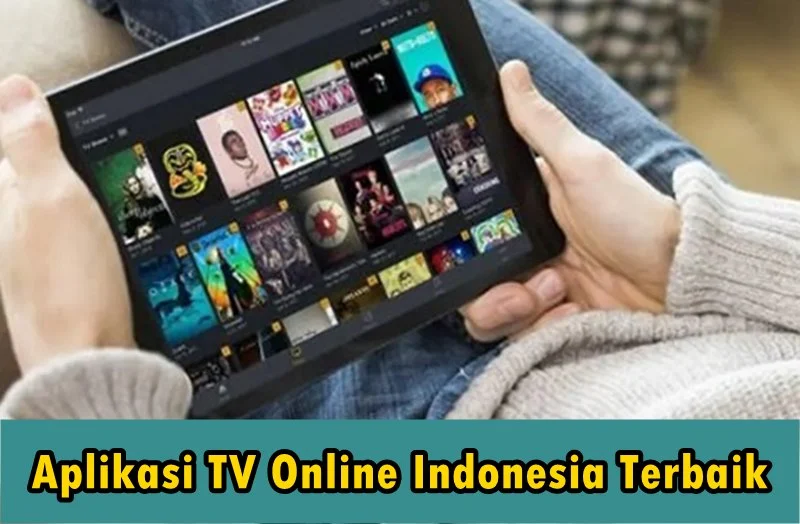 Aplikasi TV Online Indonesia Terbaik untuk HP Android iOS