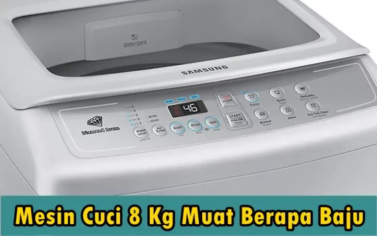 Berapa Banyak Baju yang Bisa Dimuat dalam Mesin Cuci 8 kg