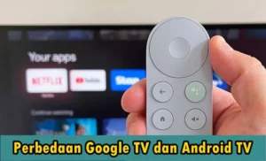 Perbedaan Google TV dan Android TV, Mana yang Lebih Canggih