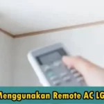 Cara Menggunakan Remote AC LG Lama Mudah