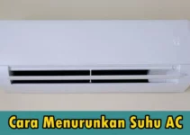 Cara Menurunkan Suhu AC Supaya Tidur Semakin Nyaman