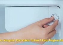 Atur Suhu Kulkas Polytron Anda: Cara Hemat Listrik Maksimal!