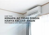 AC Cuma Keluar Angin? Ini Dia Penyebab & Cara Mengatasinya!