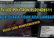 TV LED Polytron Ada Suara Tidak Ada Gambar? Ini Cara Mengatasinya!